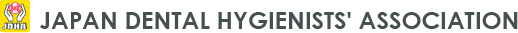 JAPAN DENTAL HYGIENISTS' ASSOCIATION